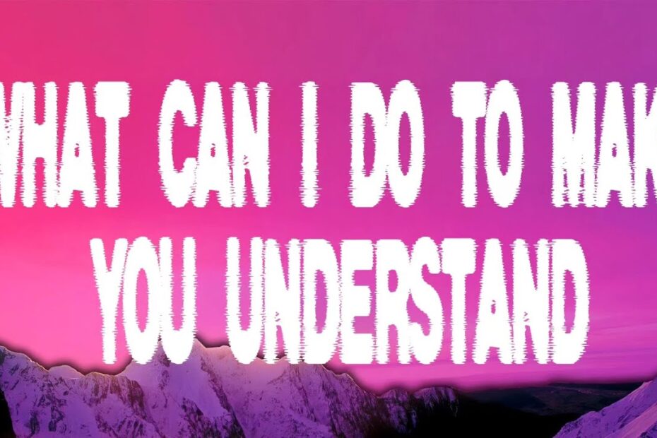 what can i do to make you understand download music