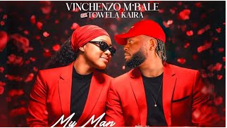 vinchenzo ft towela my man