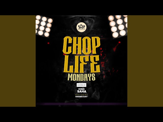 King Saha New Song "ChopLifeMondays" (feat. Hassie Djay)
